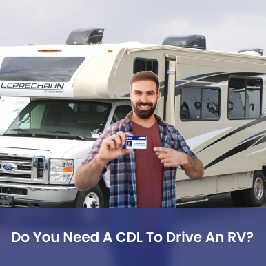 Cover image for Do You Need A CDL To Drive An RV? Cover image for blog post: Do You Need A CDL To Drive An RV? - Lena Nguyen
