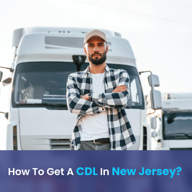 Cover image for Your Complete Guide on How to Get a CDL in New Jersey Cover image for blog post: Your Complete Guide on How to Get a CDL in New Jersey - Lili Nguyen