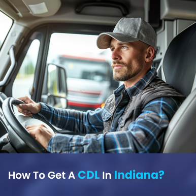 Cover image for Everything You Need to Know About How To Get a CDL in Indiana Cover image for blog post: Everything You Need to Know About How To Get a CDL in Indiana - Lili Nguyen