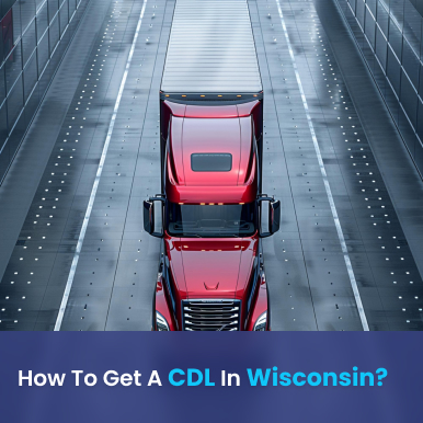 Cover image for The Ultimate Guide How to Get a CDL in Wisconsin Cover image for blog post: The Ultimate Guide How to Get a CDL in Wisconsin - Lili Nguyen
