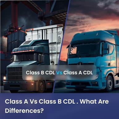 Cover image for The difference between class A vs class B CDL Cover image for blog post: The difference between class A vs class B CDL - Alina Duong
