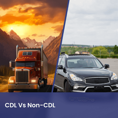 Cover image for CDL vs Non-CDL Everything You Need to Know Before You Decide Cover image for blog post: CDL vs Non-CDL Everything You Need to Know Before You Decide - Lena Nguyen