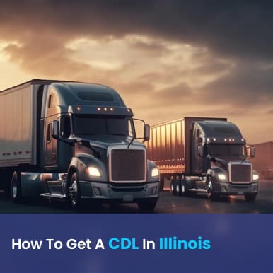 Cover image for The Complete Guide: How To Get A CDL In Illinois Cover image for blog post: The Complete Guide: How To Get A CDL In Illinois - Alina Duong