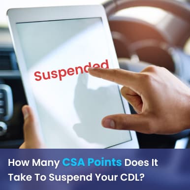 Cover image for Get Answer for How Many CSA Points Does It Take to Suspend Your CDL Cover image for blog post: Get Answer for How Many CSA Points Does It Take to Suspend Your CDL - Alina Duong