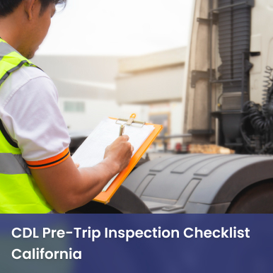 Cover image for CDL Pre-Trip Inspection Checklist California: Prepare Like a Pro Cover image for blog post: CDL Pre-Trip Inspection Checklist California: Prepare Like a Pro - Lili Nguyen