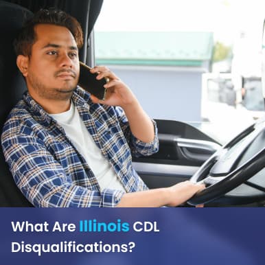 Cover image for What Is The Illinois CDL Disqualification? Causes And Penalties Cover image for blog post: What Is The Illinois CDL Disqualification? Causes And Penalties - Alina Duong