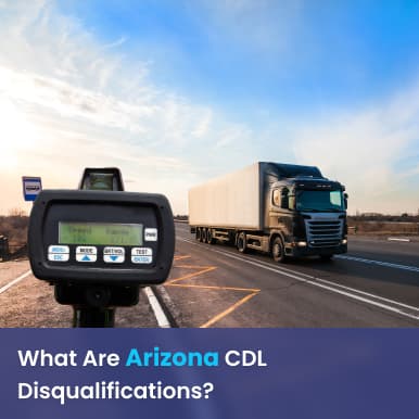 Cover image for Arizona CDL Disqualifications: Get Aware For A Successful Career Path Cover image for blog post: Arizona CDL Disqualifications: Get Aware For A Successful Career Path - Alina Duong