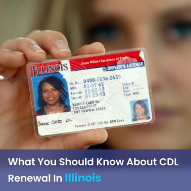 Cover image for Renewing CDL In Illinois: What You Can Expect Cover image for blog post: Renewing CDL In Illinois: What You Can Expect - Alina Duong