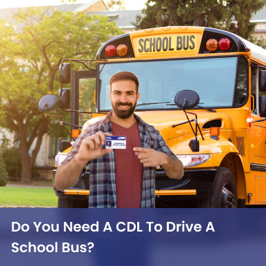 Do you need a CDL to drive a school bus?