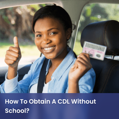 how to get a cdl license without going to school?