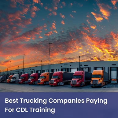 What trucking companies will pay for CDL training?